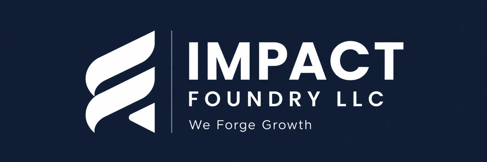 Impact Foundry LLC — We Forge Growth